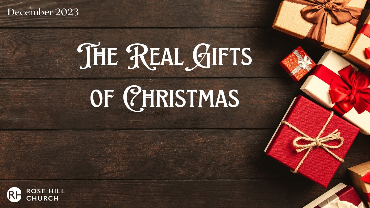 The Real Gifts of Christmas